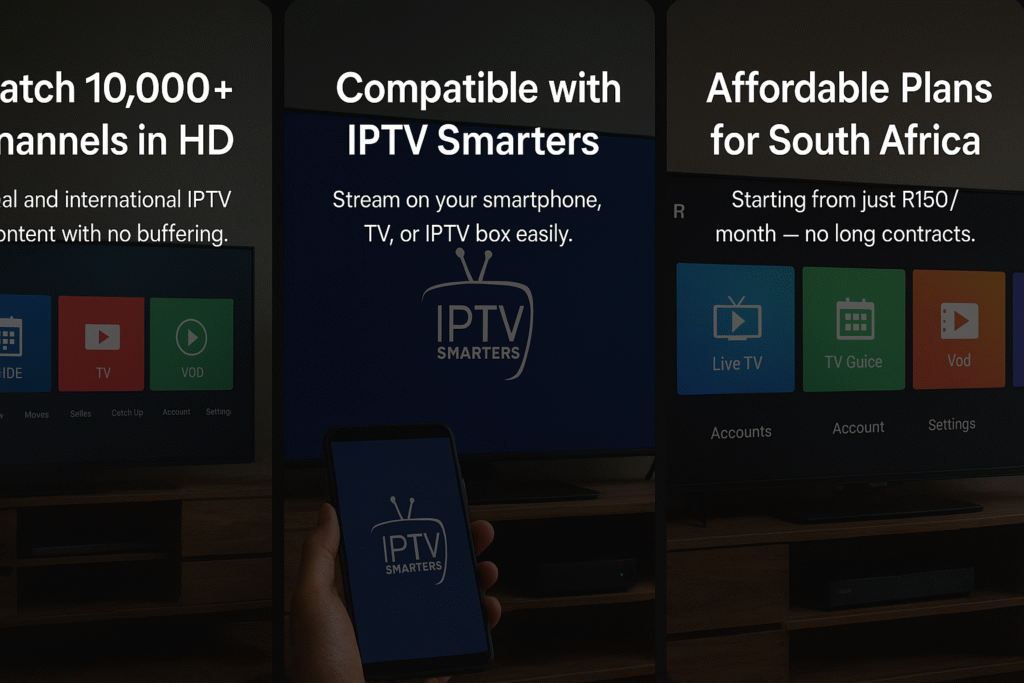 Promotional graphic highlighting IPTV South Africa features: over 10,000 HD channels, IPTV Smarters compatibility, and affordable plans from R150/month.
